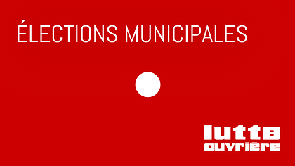 Illustration Les listes Lutte ouvrière - le camp des travailleurs aux élections municipales